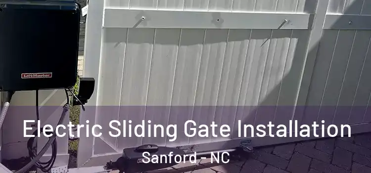 Electric Sliding Gate Installation Sanford - NC