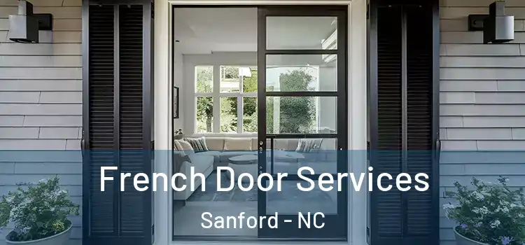 French Door Services Sanford - NC