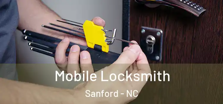 Mobile Locksmith Sanford - NC