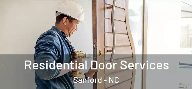 Residential Door Services Sanford - NC